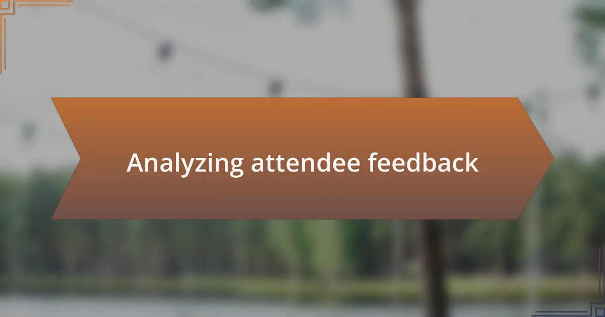 Analyzing attendee feedback