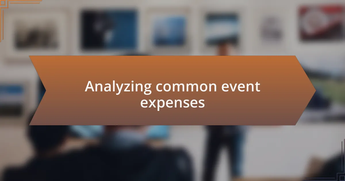 Analyzing common event expenses