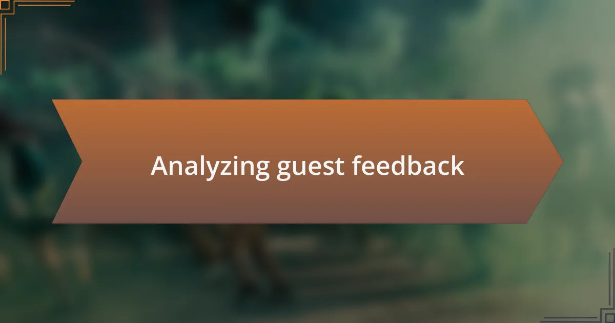 Analyzing guest feedback