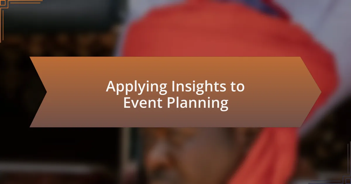 Applying Insights to Event Planning