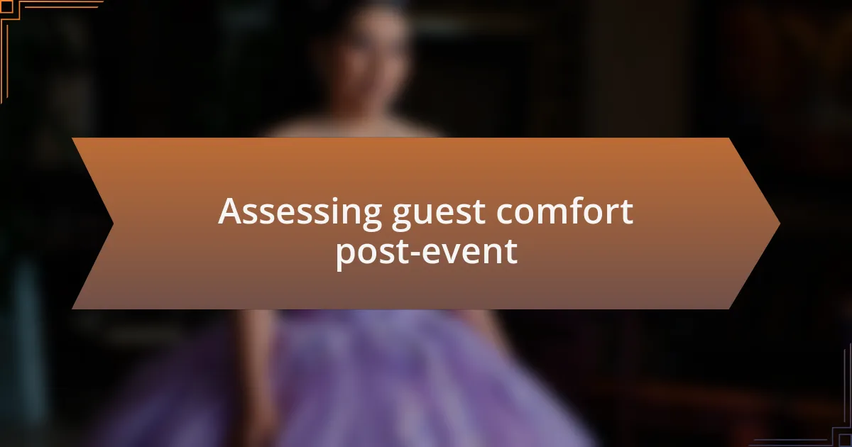 Assessing guest comfort post-event