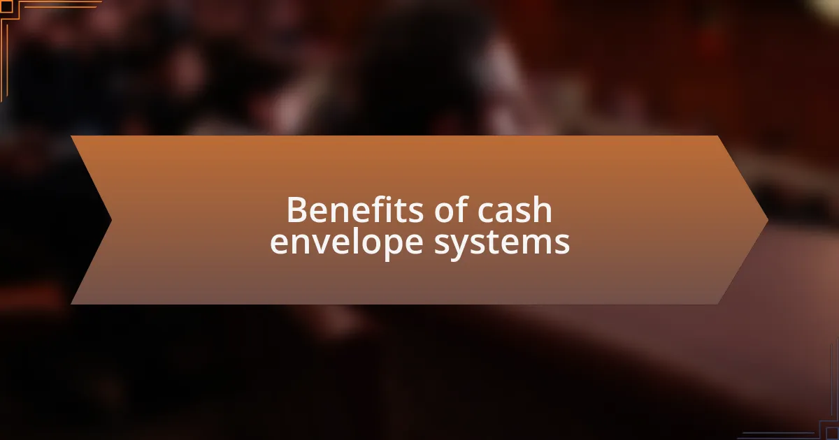 Benefits of cash envelope systems