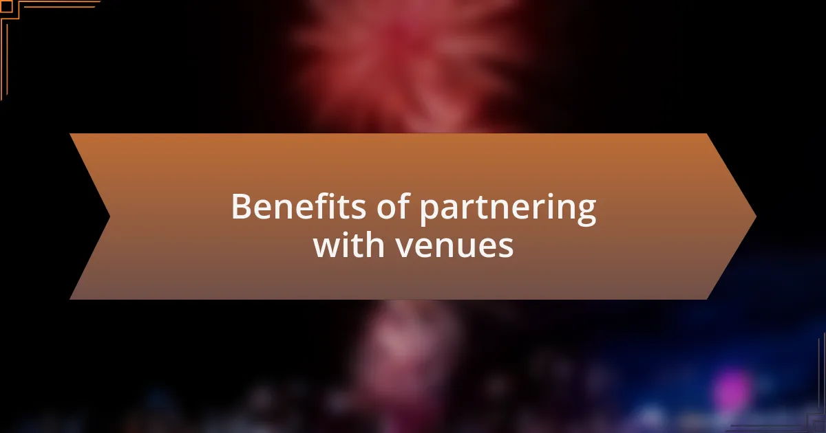 Benefits of partnering with venues