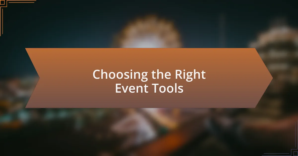 Choosing the Right Event Tools