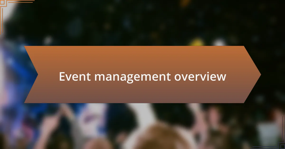 Event management overview