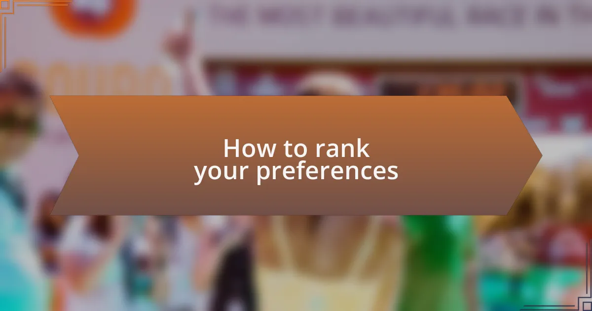 How to rank your preferences