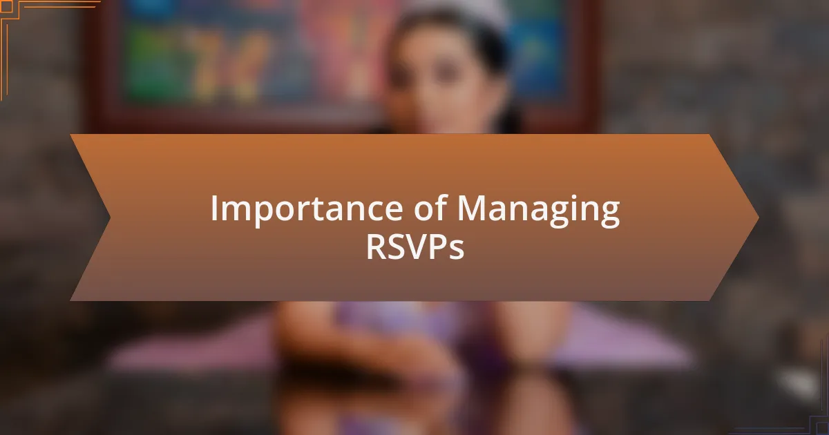 Importance of Managing RSVPs