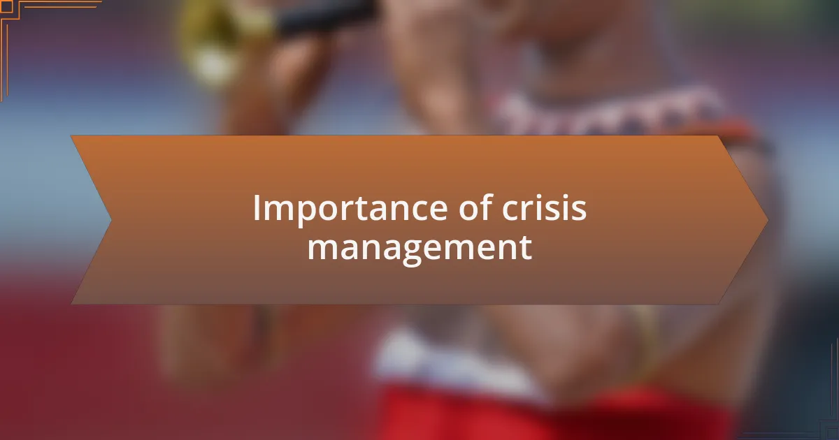 Importance of crisis management