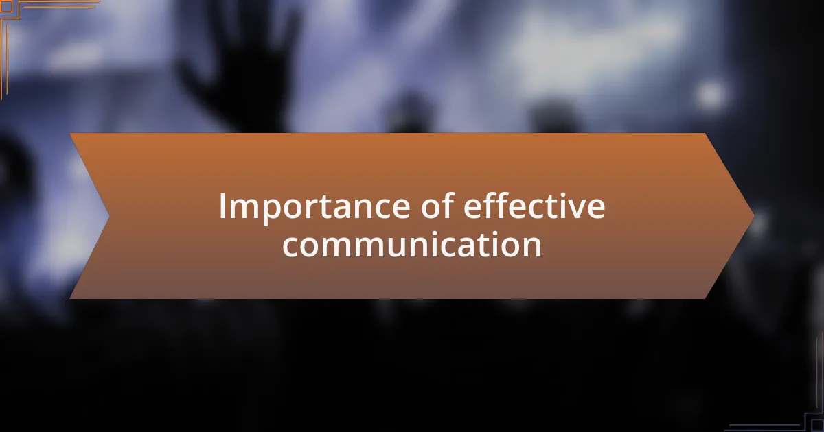Importance of effective communication