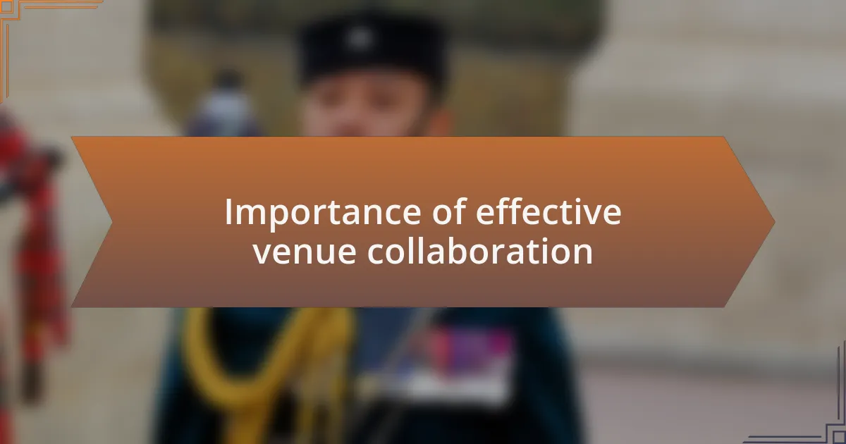 Importance of effective venue collaboration