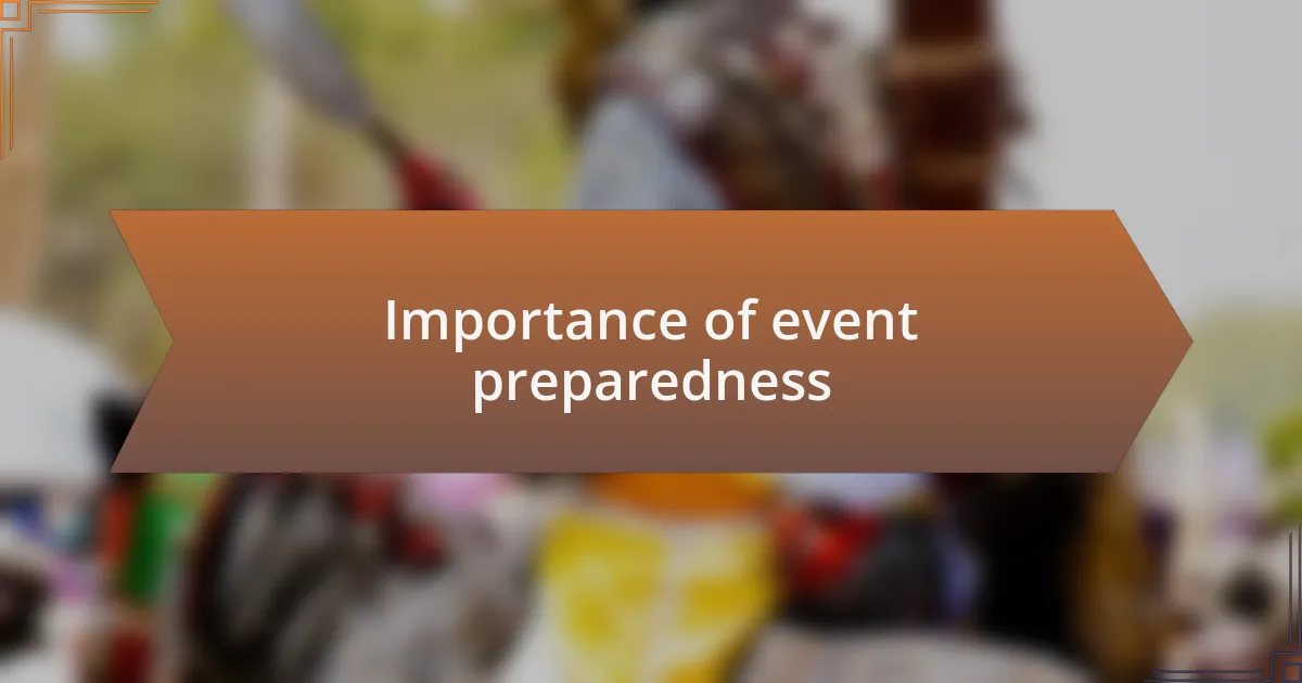 Importance of event preparedness