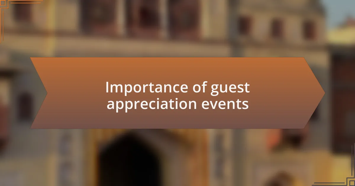 Importance of guest appreciation events