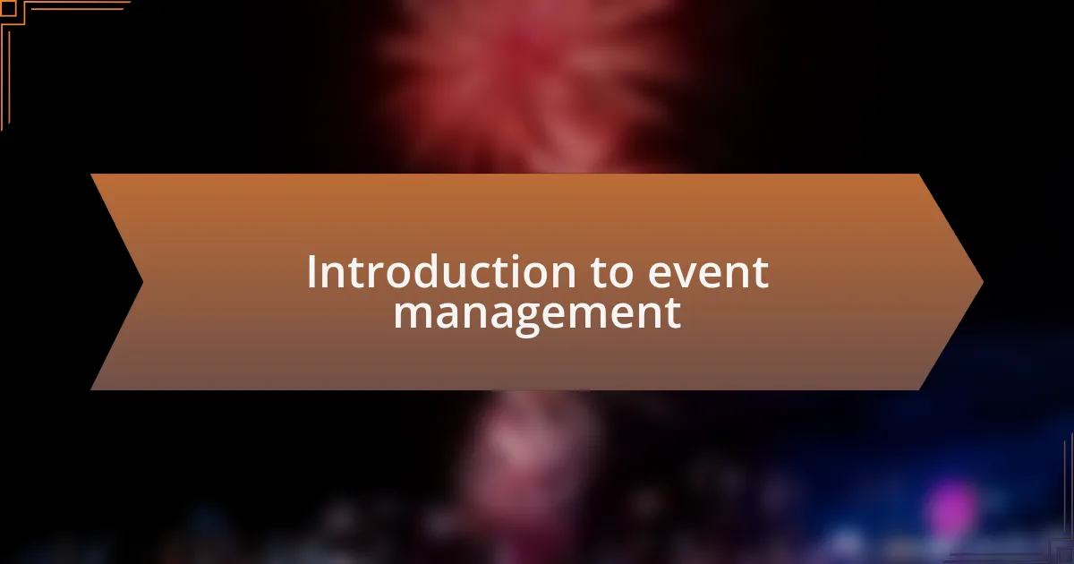 Introduction to event management
