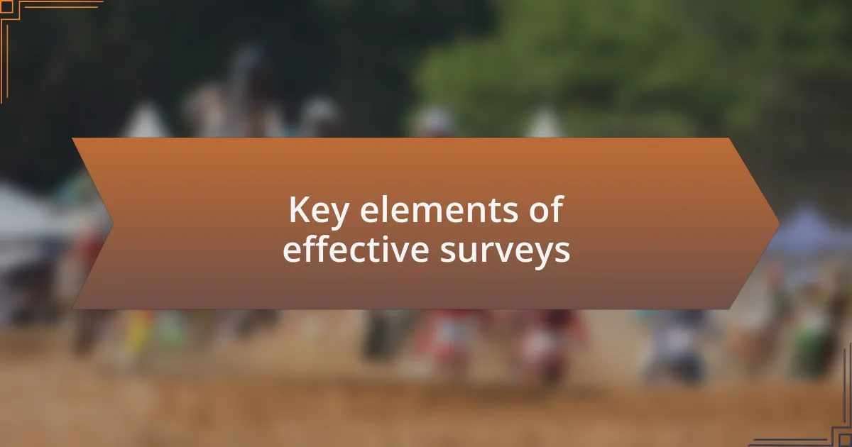 Key elements of effective surveys