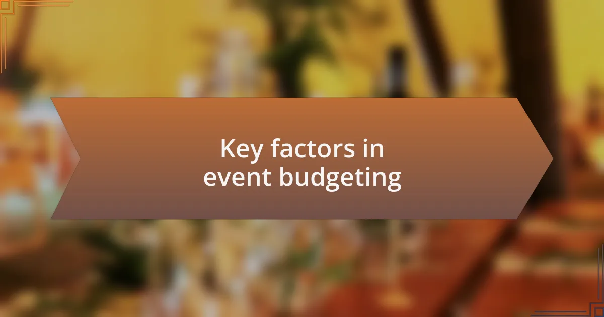 Key factors in event budgeting
