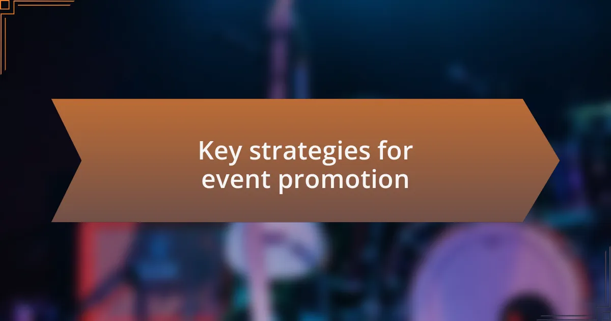 Key strategies for event promotion