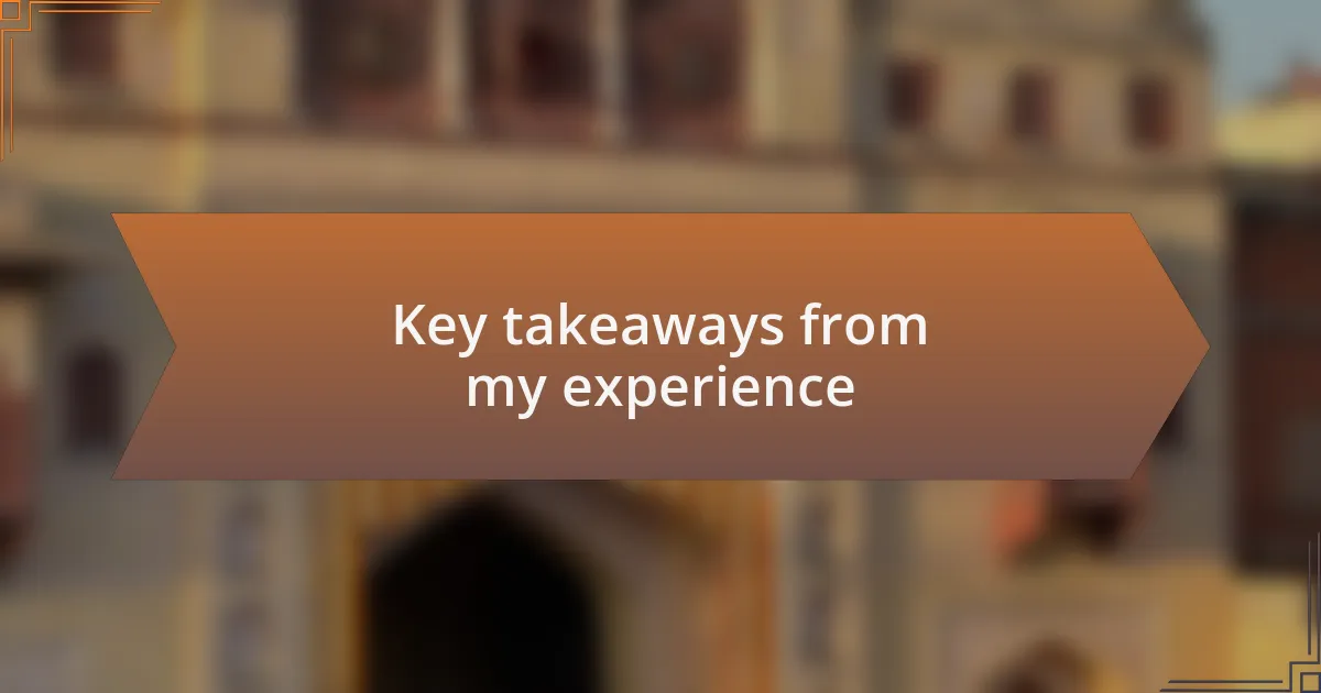 Key takeaways from my experience