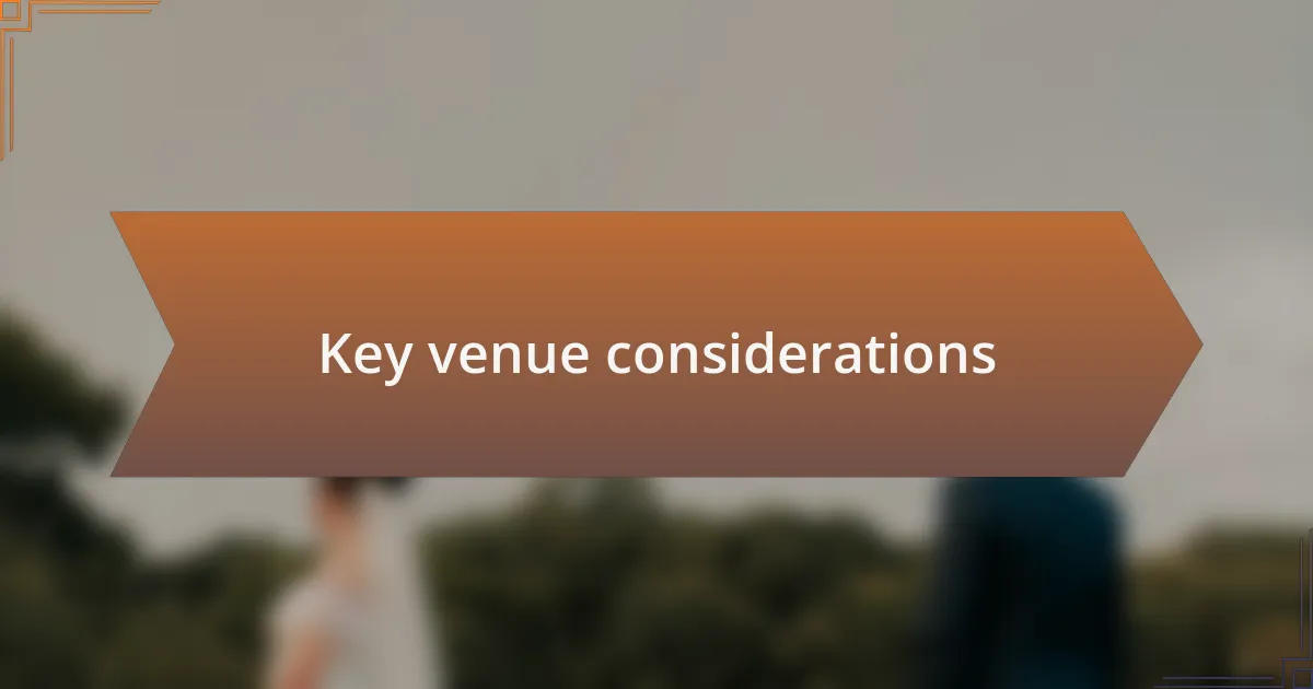 Key venue considerations