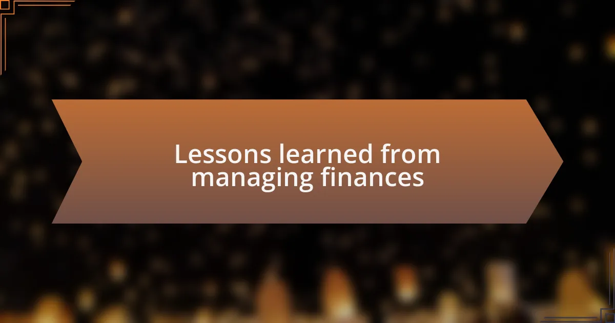 Lessons learned from managing finances