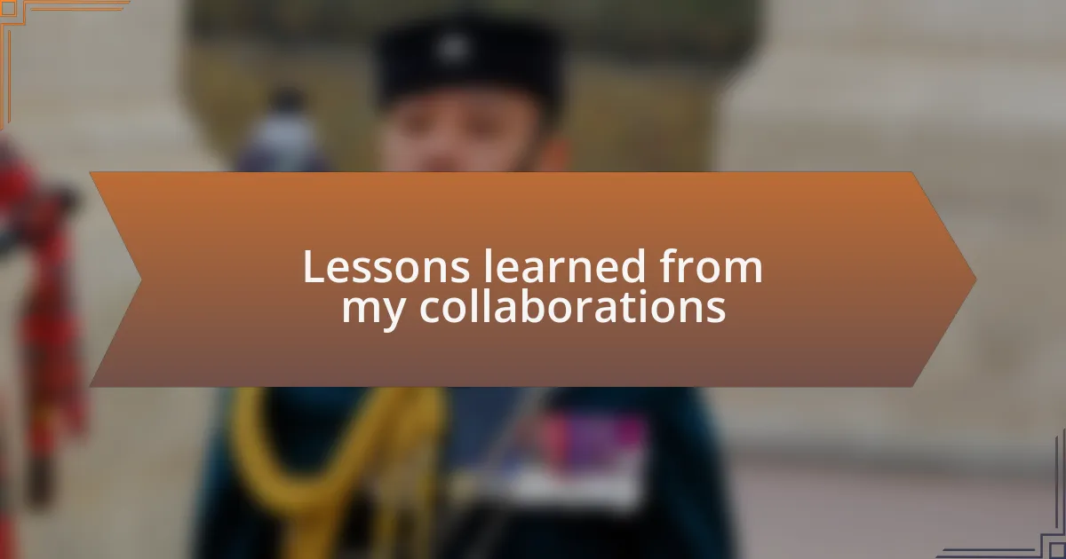 Lessons learned from my collaborations