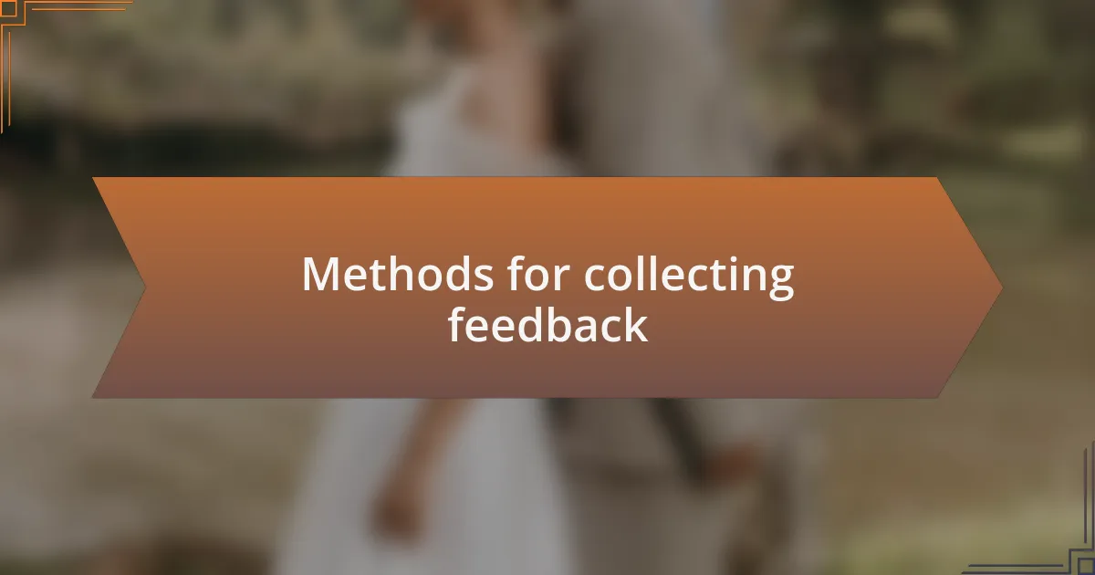 Methods for collecting feedback