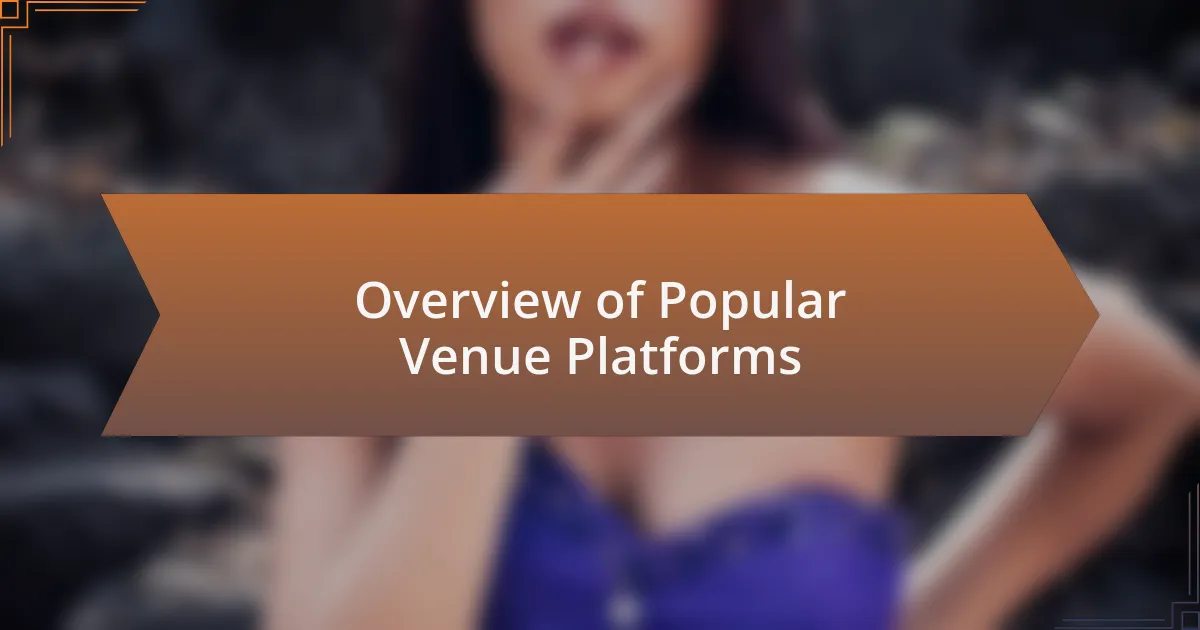 Overview of Popular Venue Platforms