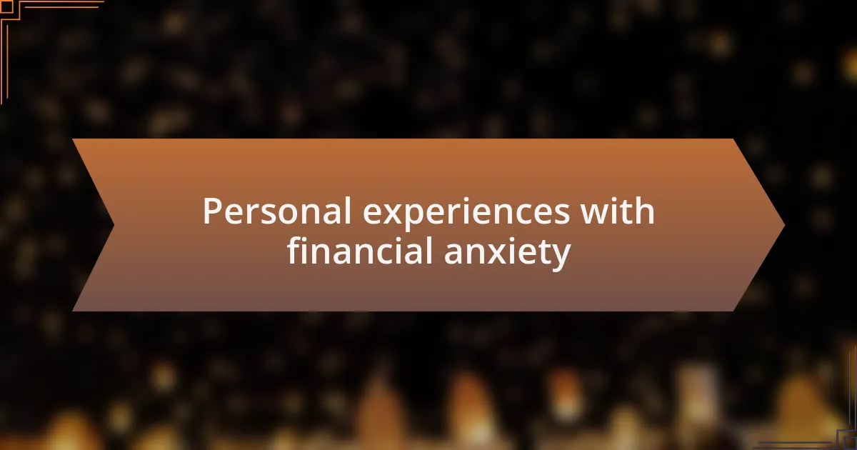 Personal experiences with financial anxiety