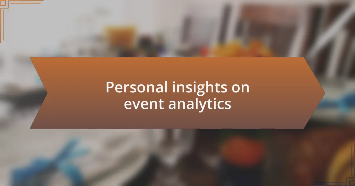 Personal insights on event analytics