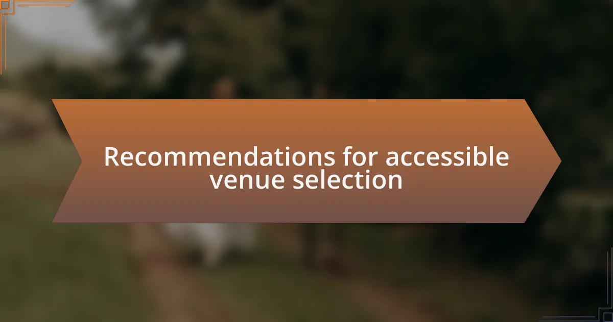 Recommendations for accessible venue selection