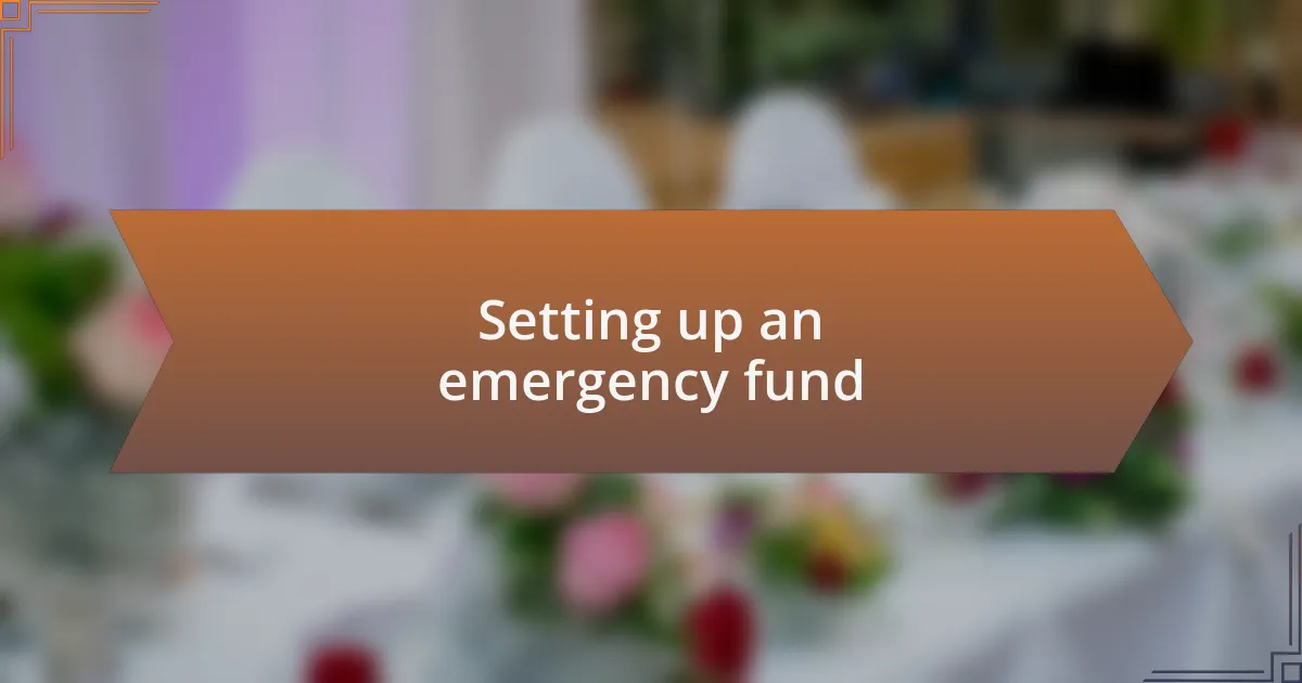 Setting up an emergency fund