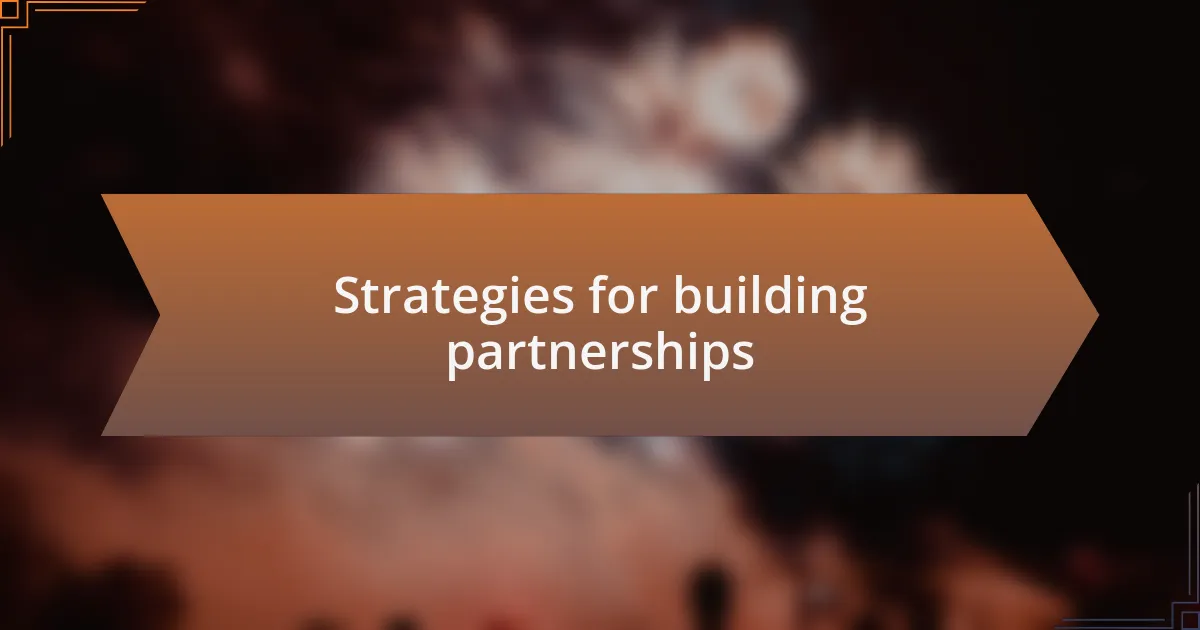 Strategies for building partnerships