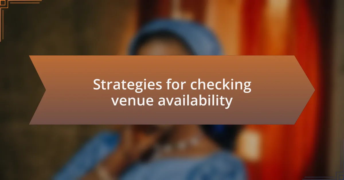 Strategies for checking venue availability