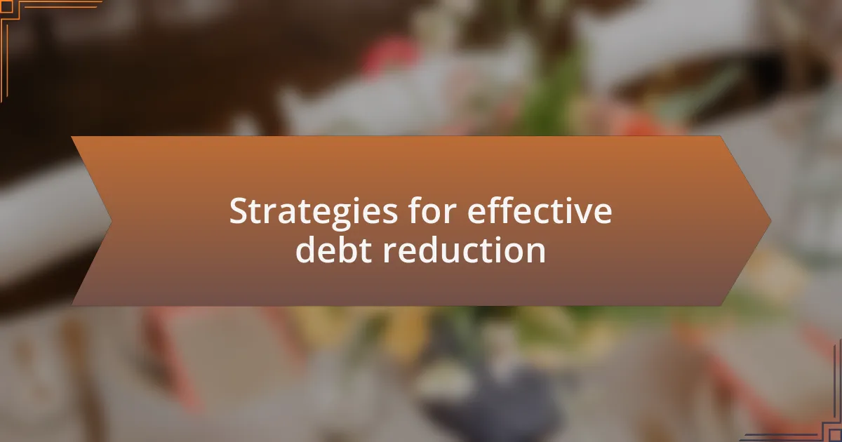 Strategies for effective debt reduction