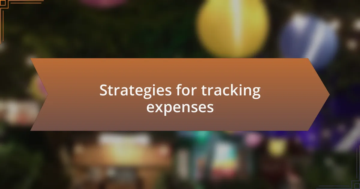 Strategies for tracking expenses