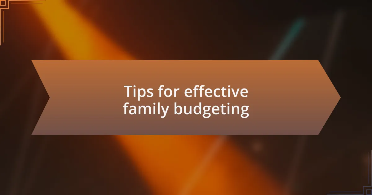 Tips for effective family budgeting