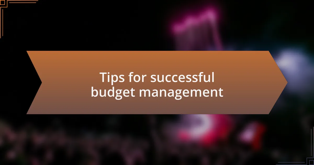 Tips for successful budget management