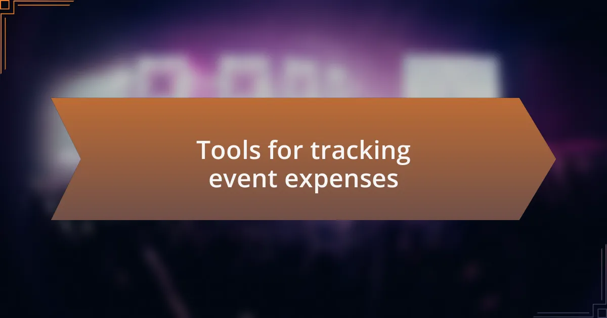 Tools for tracking event expenses