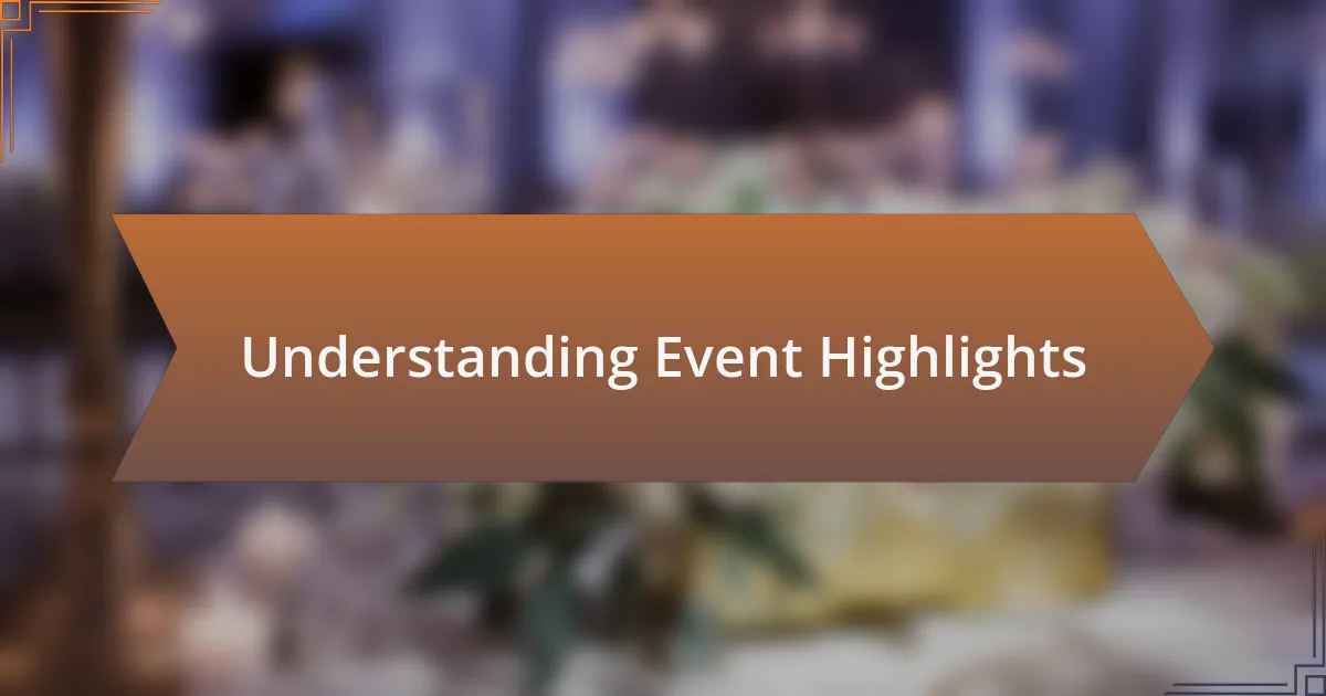 Understanding Event Highlights