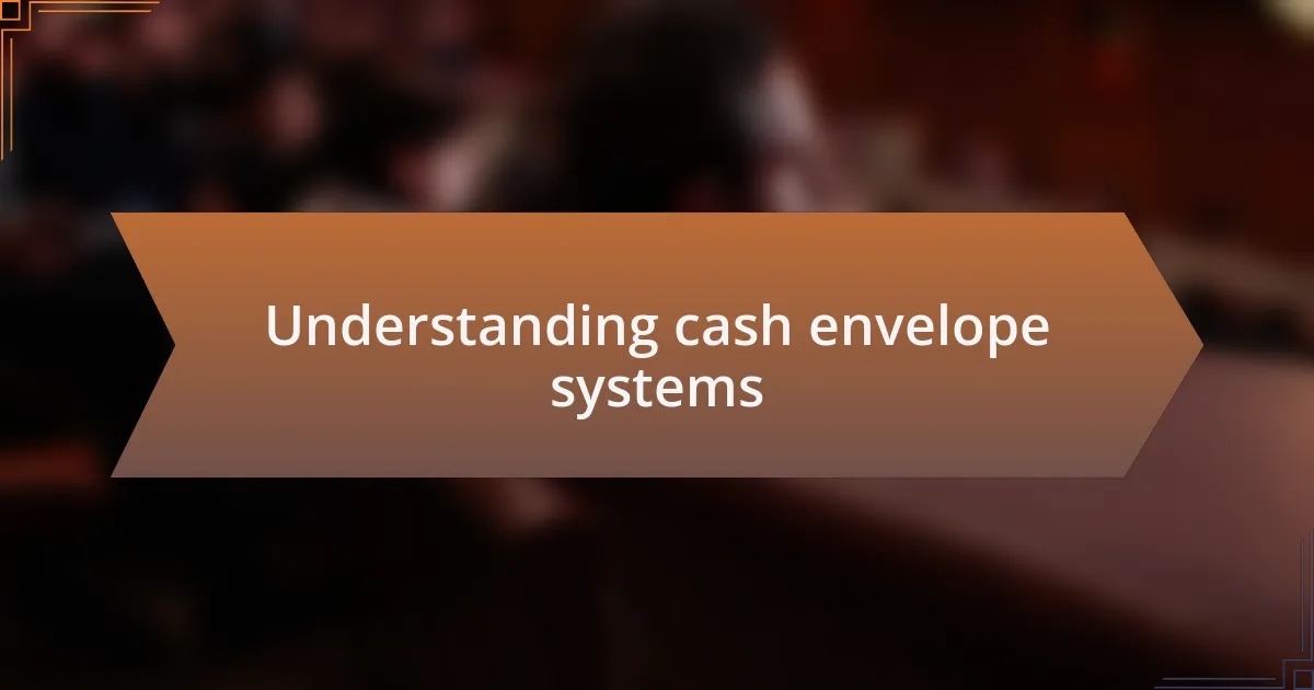 Understanding cash envelope systems