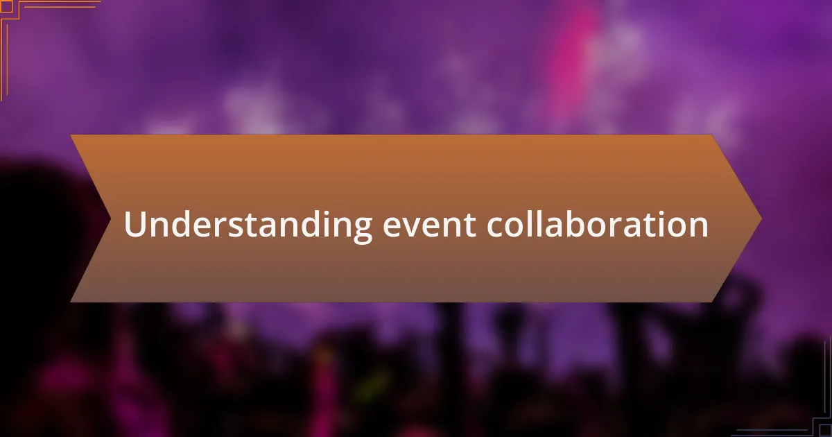 Understanding event collaboration