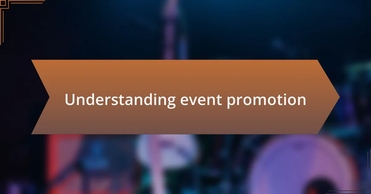 Understanding event promotion