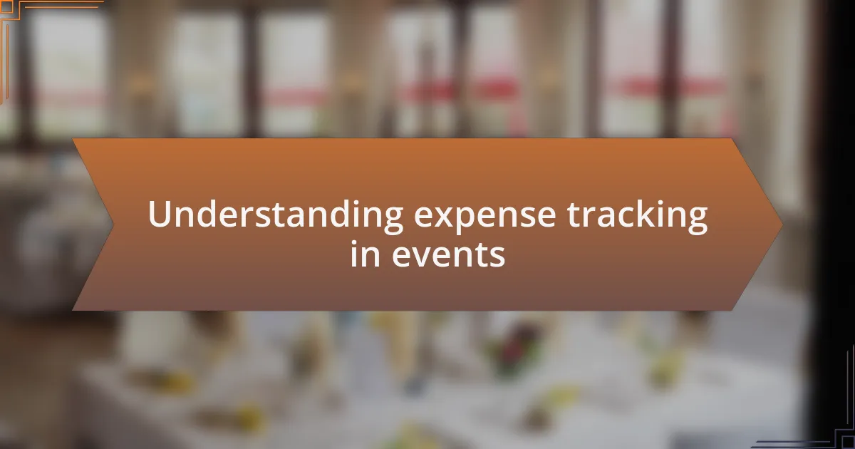 Understanding expense tracking in events